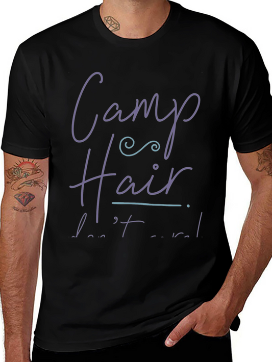 Camp Hair Dont Care T-Shirt