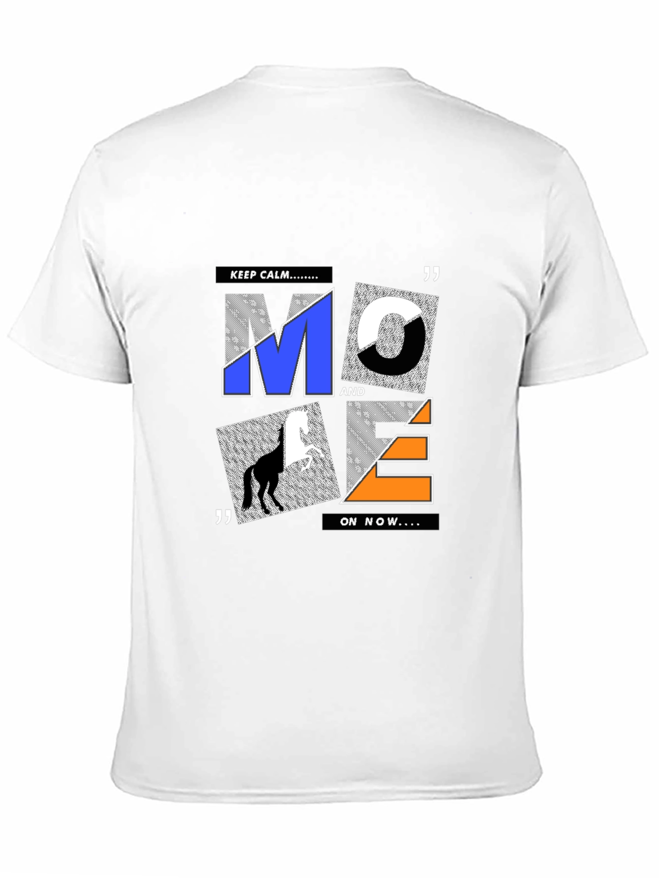 Cool Graphic Print Tee - Keep Calm MOVE ON