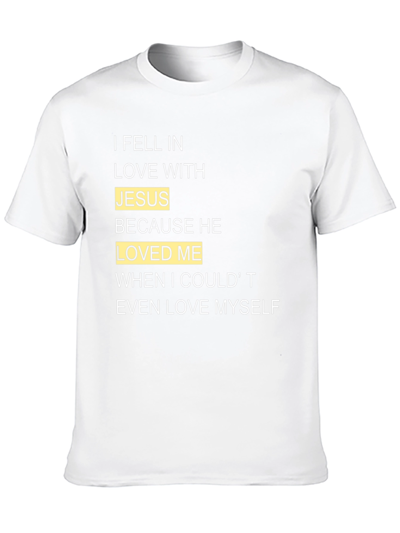 I Fell In Love With Jesus T-Shirt