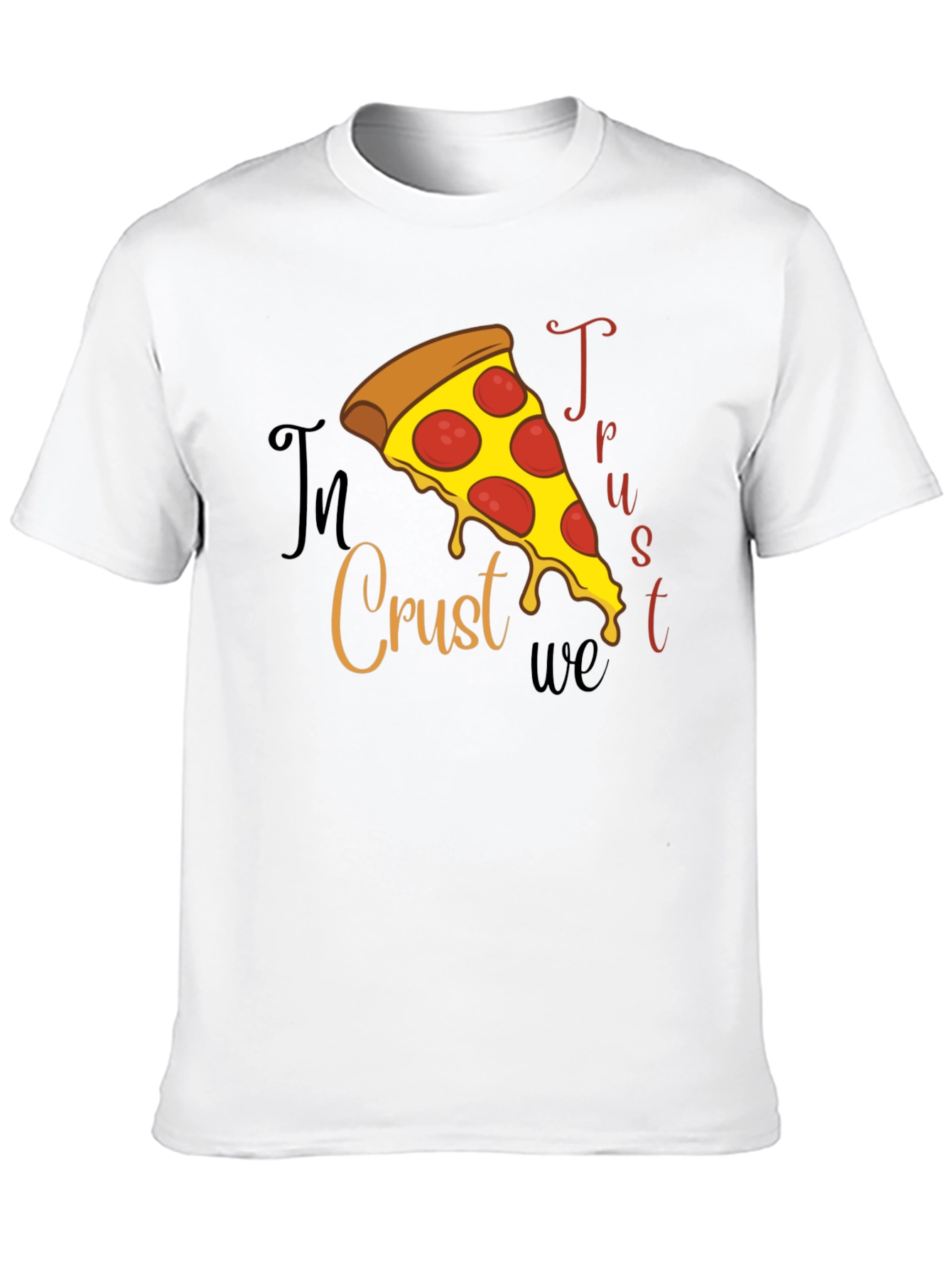In Crust We Trust Pizza Graphic Tee