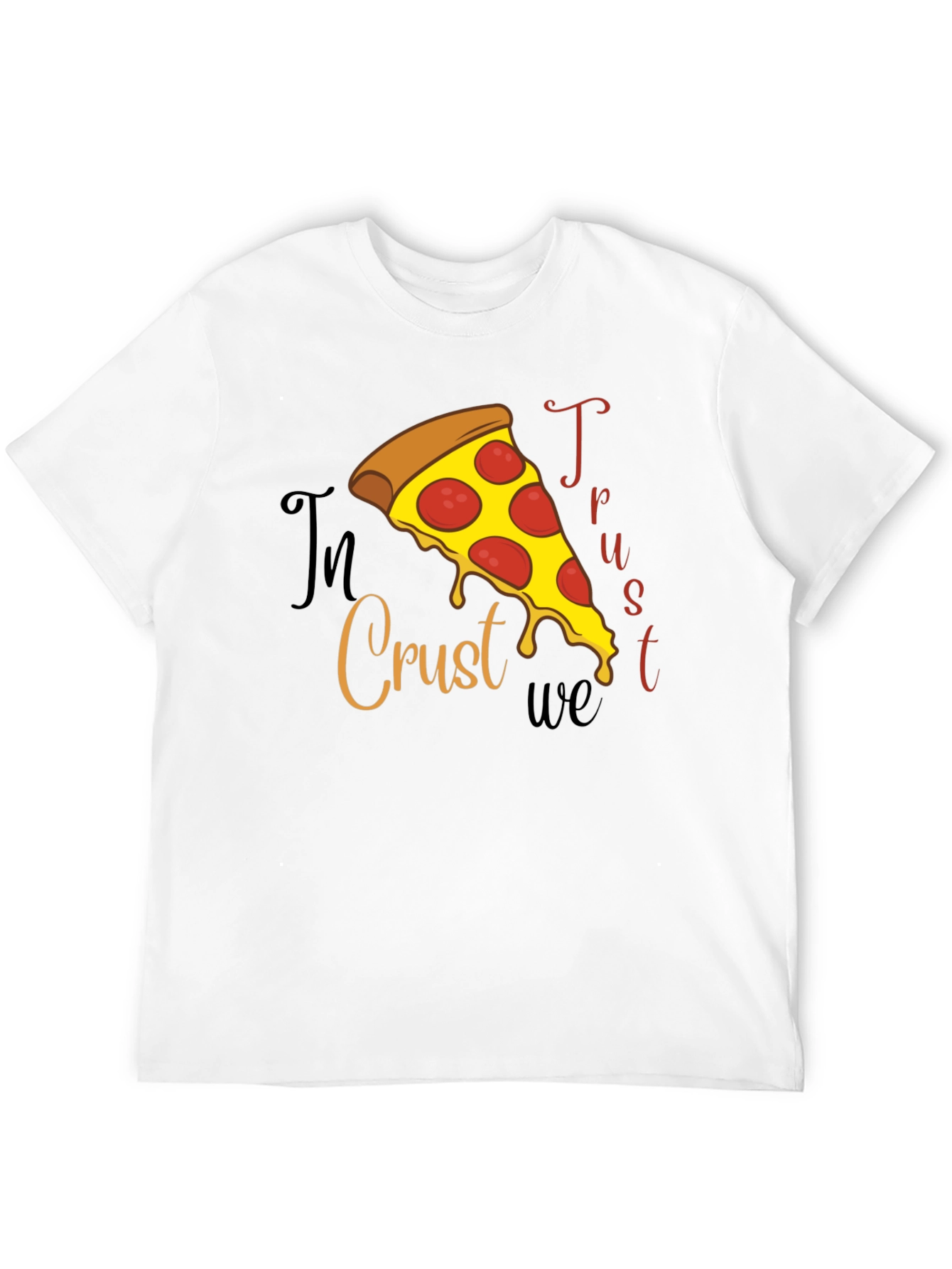 In Crust We Trust Pizza Graphic Tee