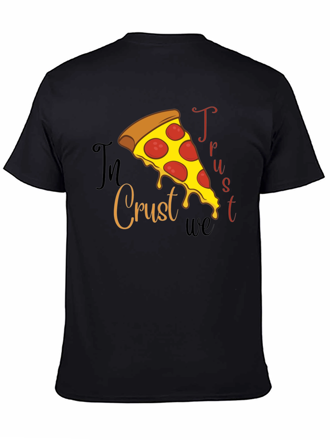 In Crust We Trust Pizza Graphic Tee