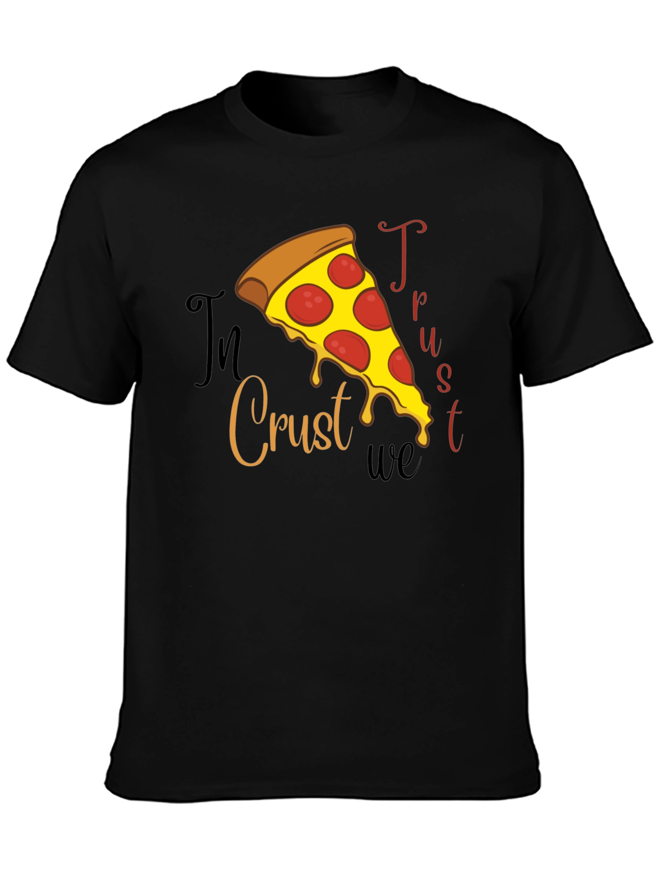 In Crust We Trust Pizza Graphic Tee