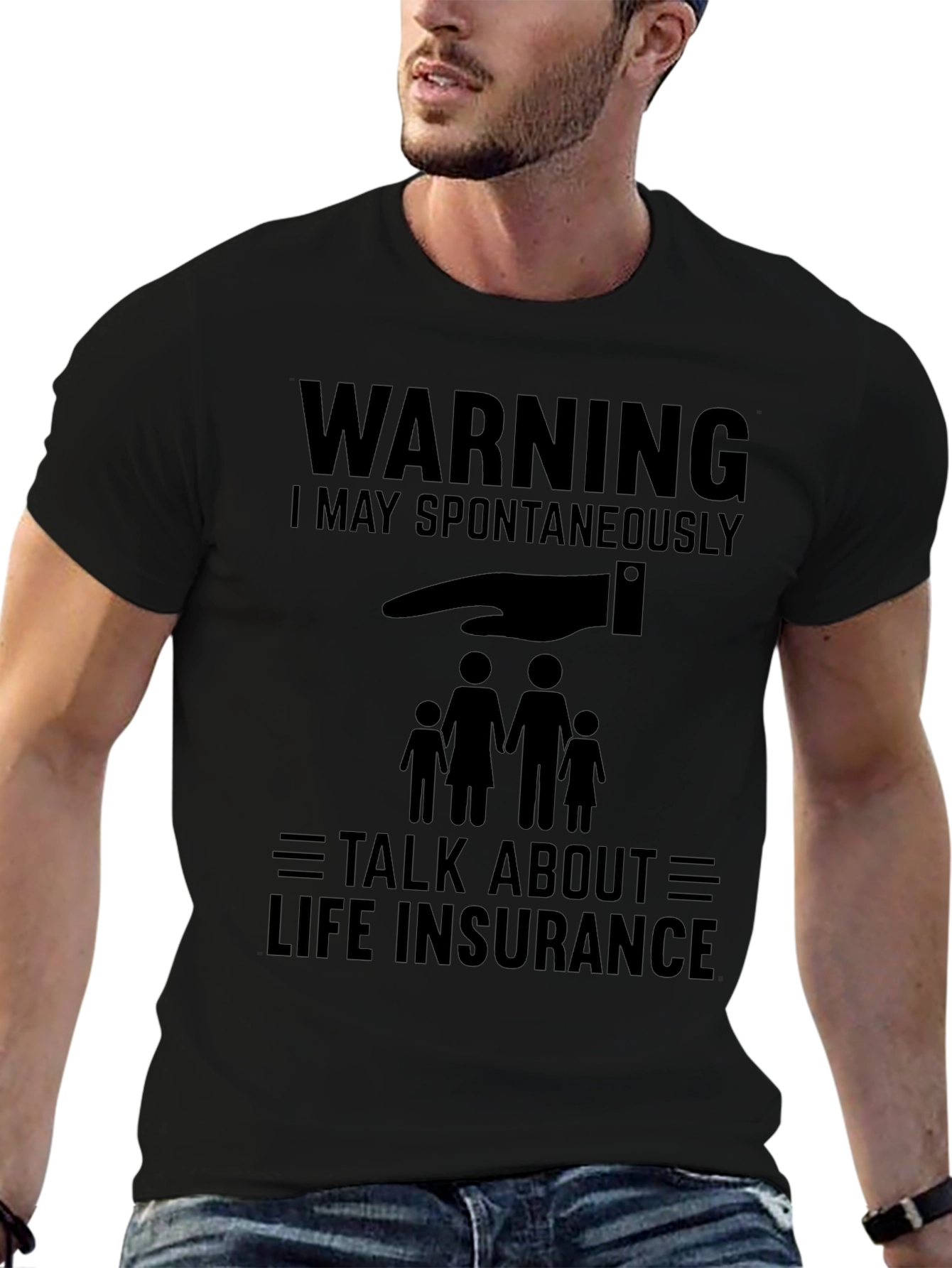 Warning: I May Spontaneously Talk Life Insurance T-Shirt