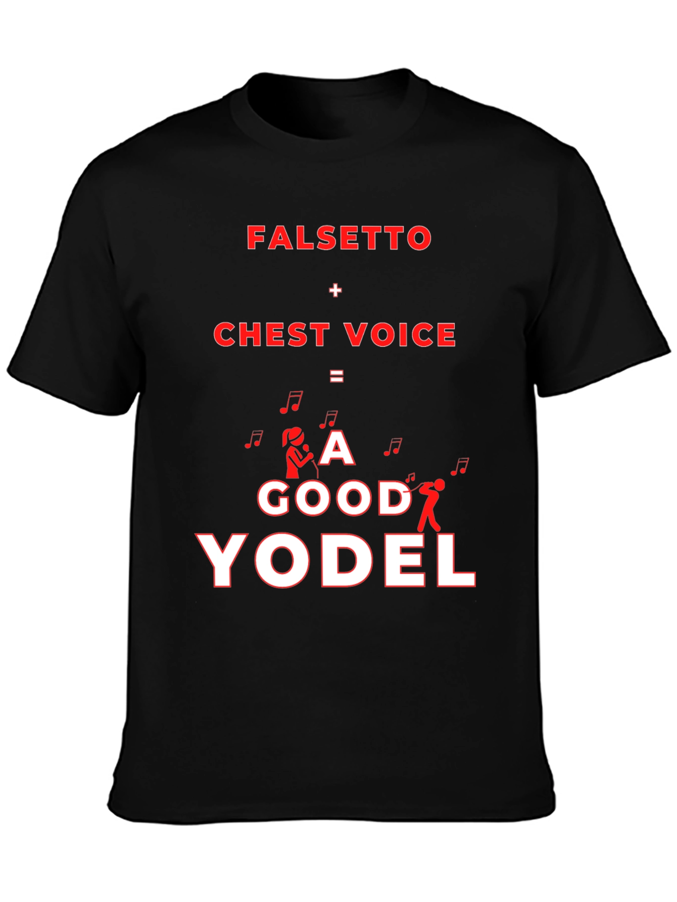 Funny Yodeling T-Shirt - Falsetto + Chest Voice