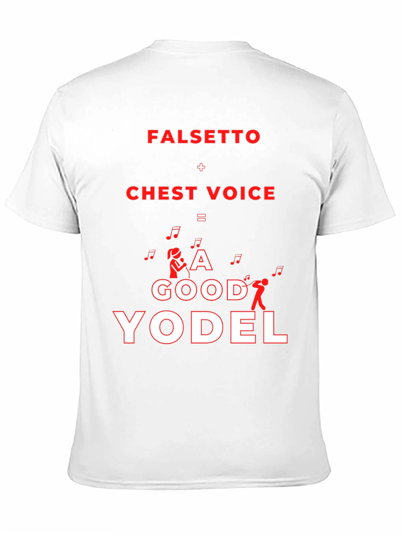 Funny Yodeling T-Shirt - Falsetto + Chest Voice
