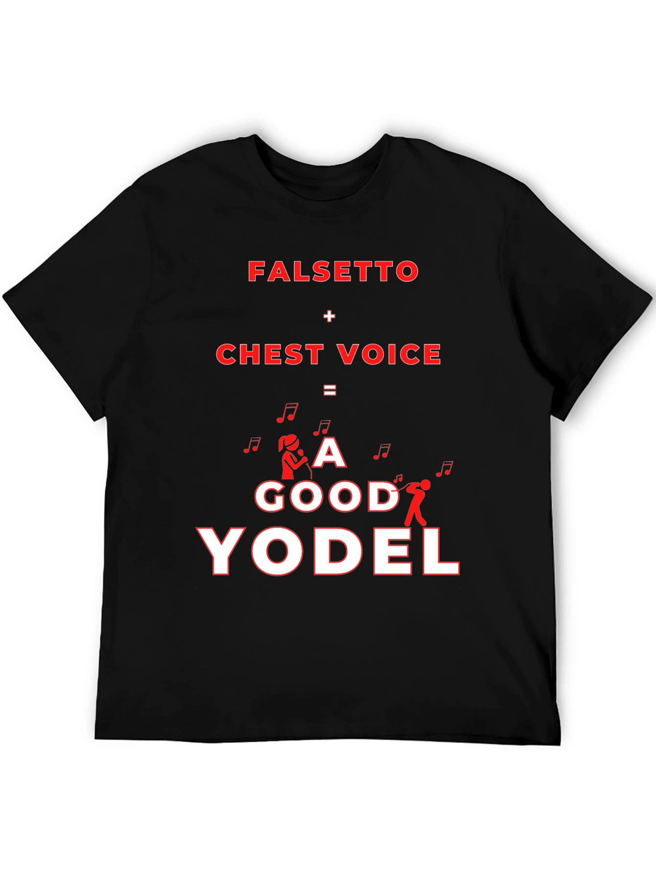 Funny Yodeling T-Shirt - Falsetto + Chest Voice
