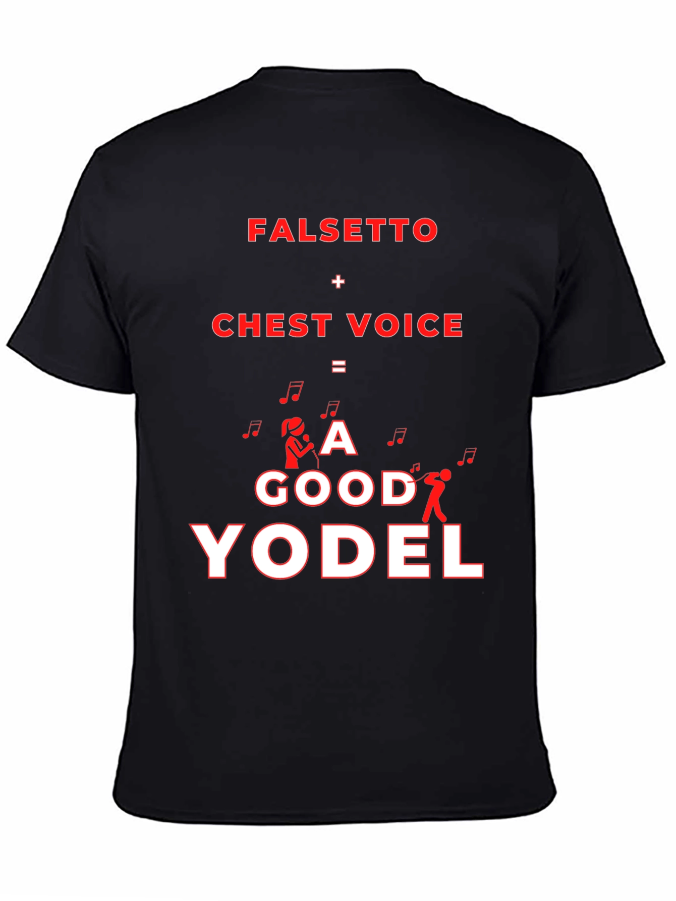 Funny Yodeling T-Shirt - Falsetto + Chest Voice