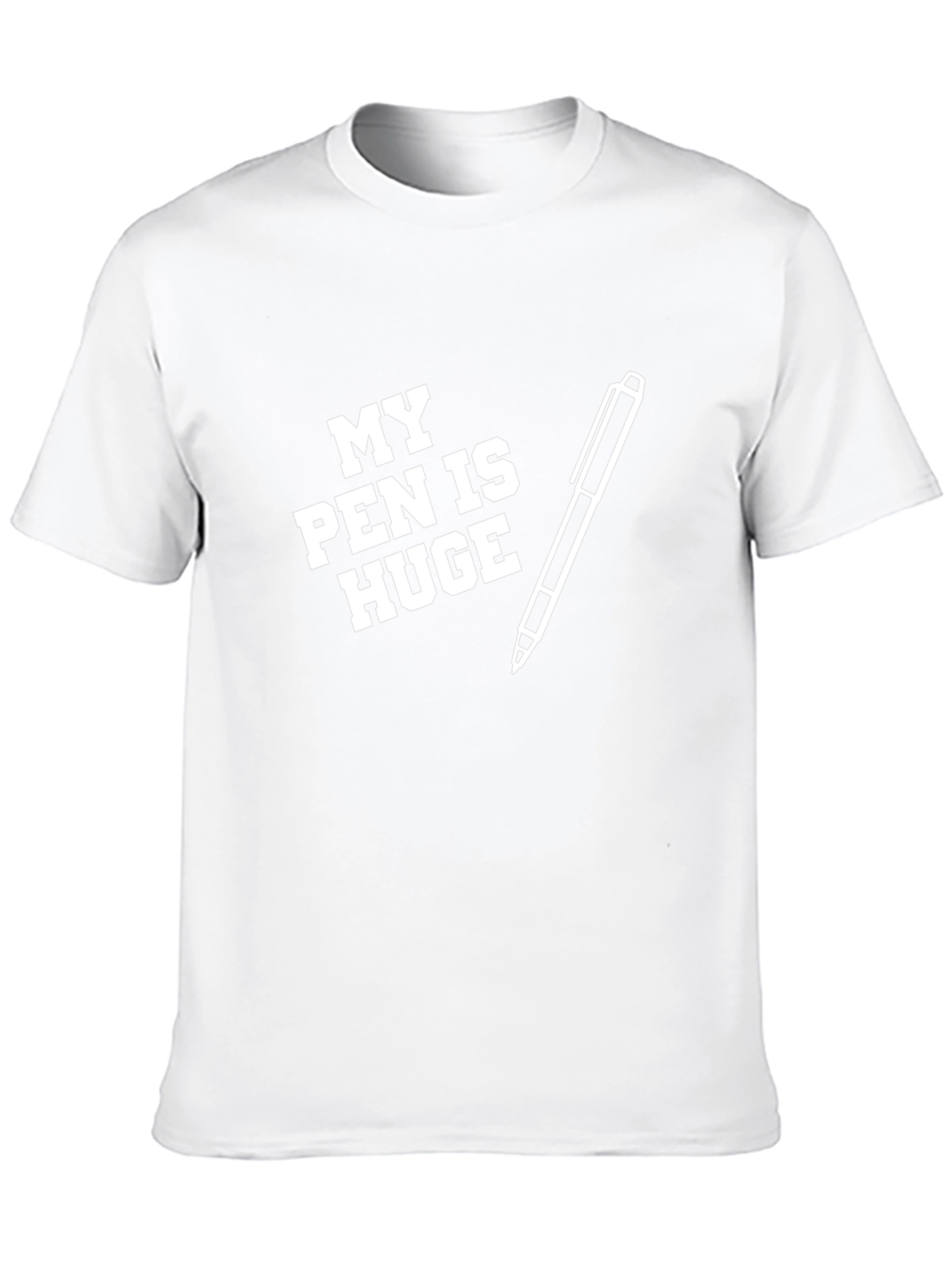 My Pen Is Huge Graphic T-Shirt