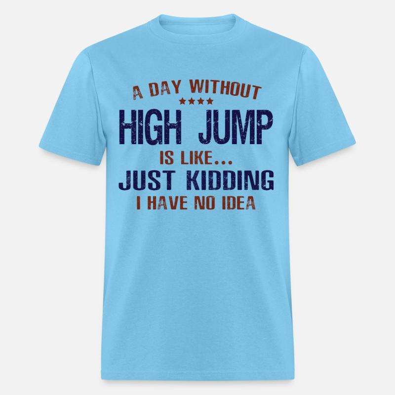 A Day Without High Jump Funny