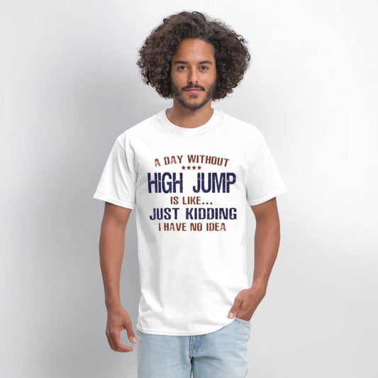 A Day Without High Jump Funny
