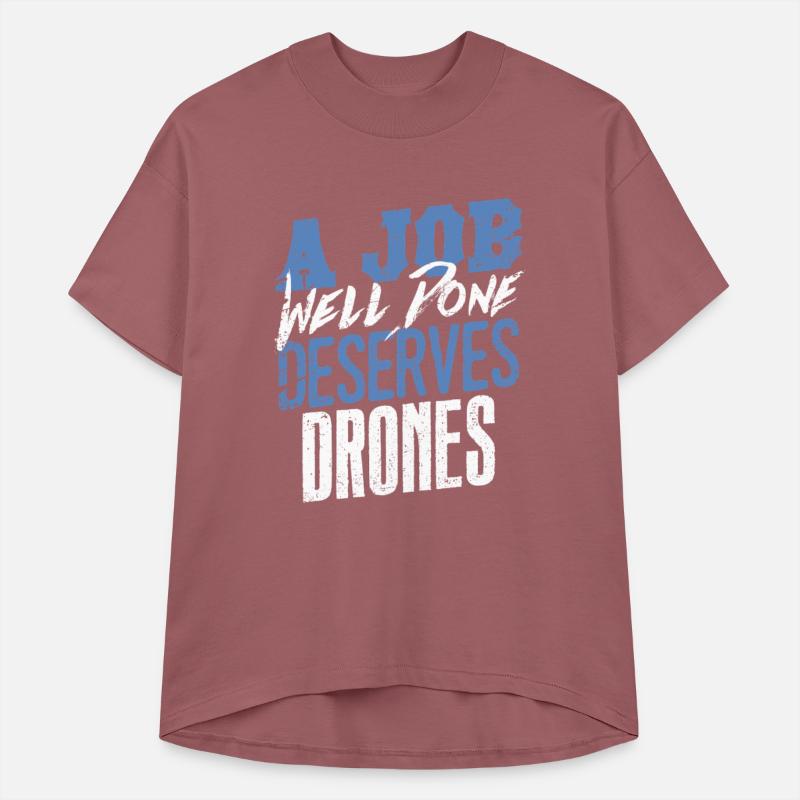 A Job Well Done Deserves Drones Statement