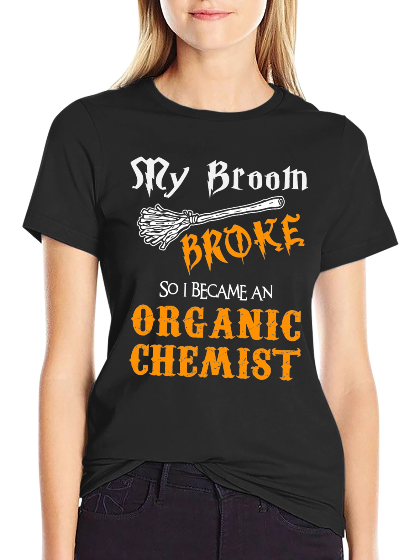 My Broom Broke Organic Chemist T-Shirt