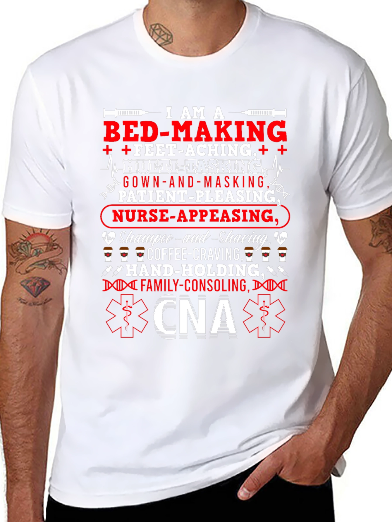 CNA T-Shirt: Multi-Tasking Nurse-Appeasing Family-Consoling Tee
