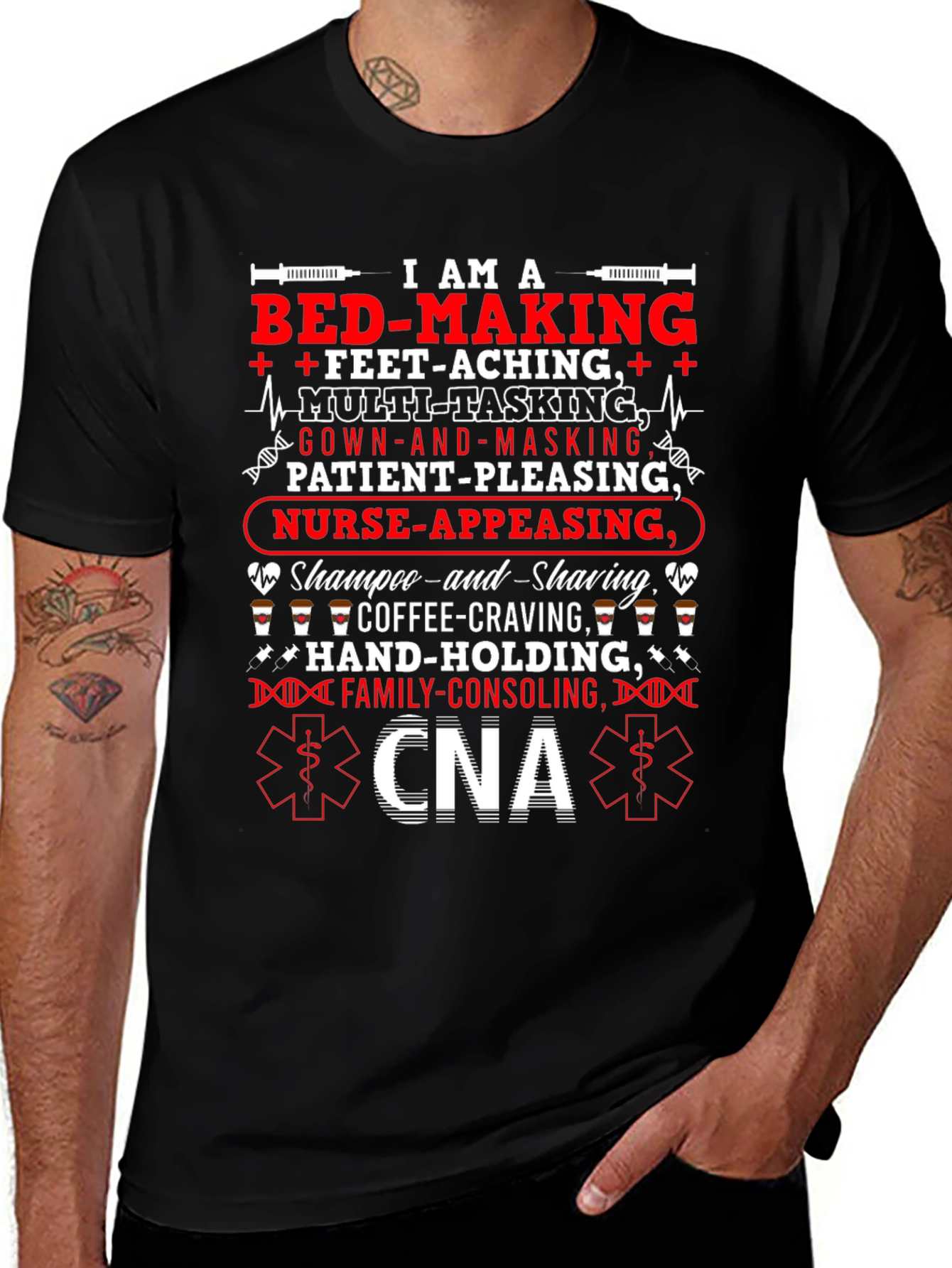 CNA T-Shirt: Multi-Tasking Nurse-Appeasing Family-Consoling Tee