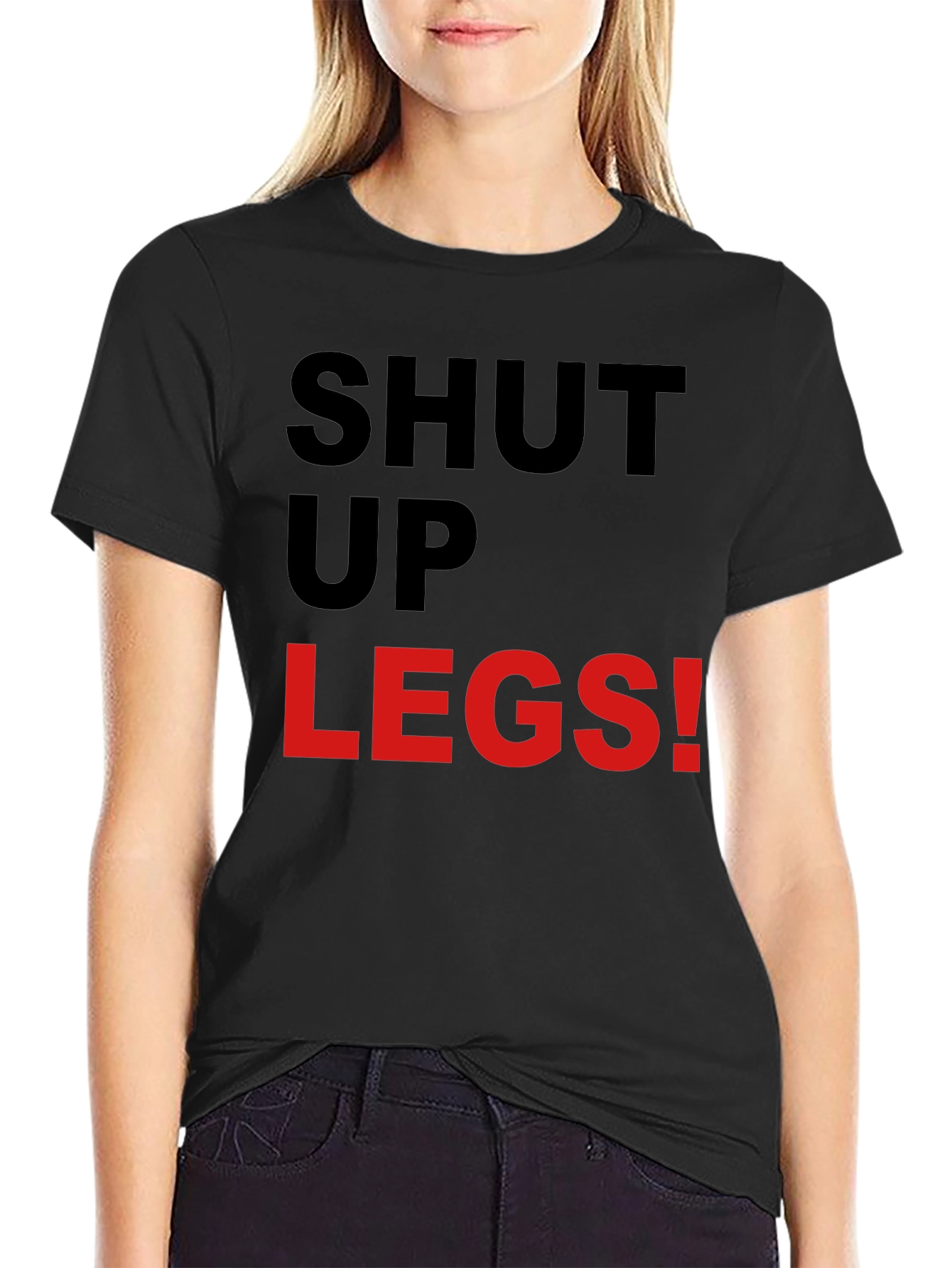 Shut Up Legs! Graphic Tee - Fitness Motivation Shirt