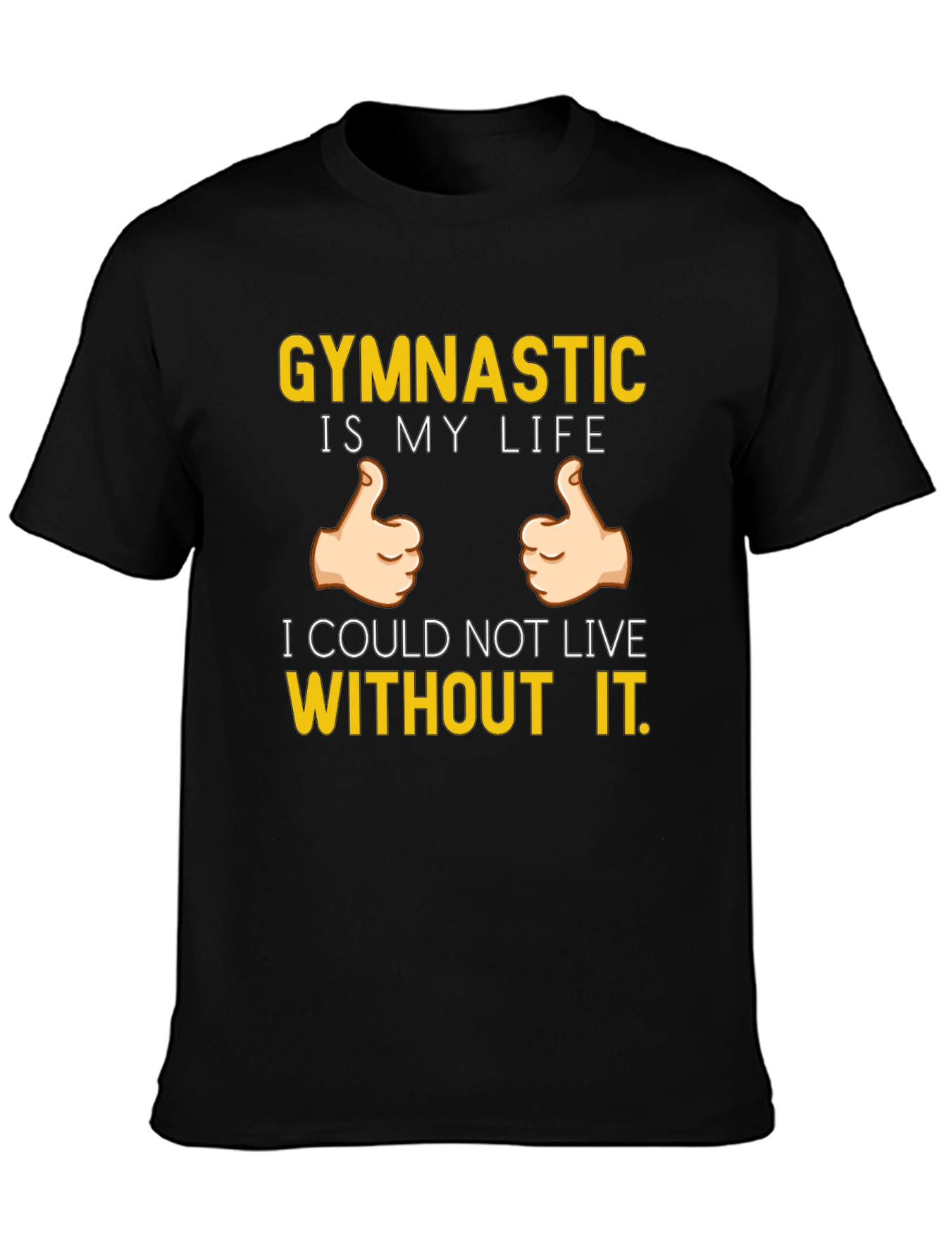Gymnastics is My Life T-Shirt