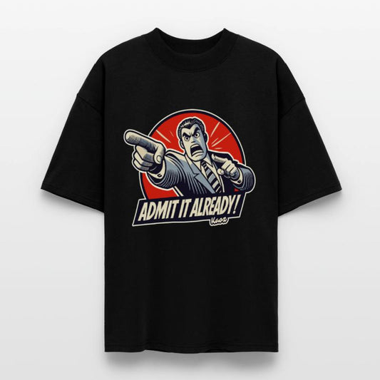 Admit It Already! – Angry Pointing Lawyer Guy