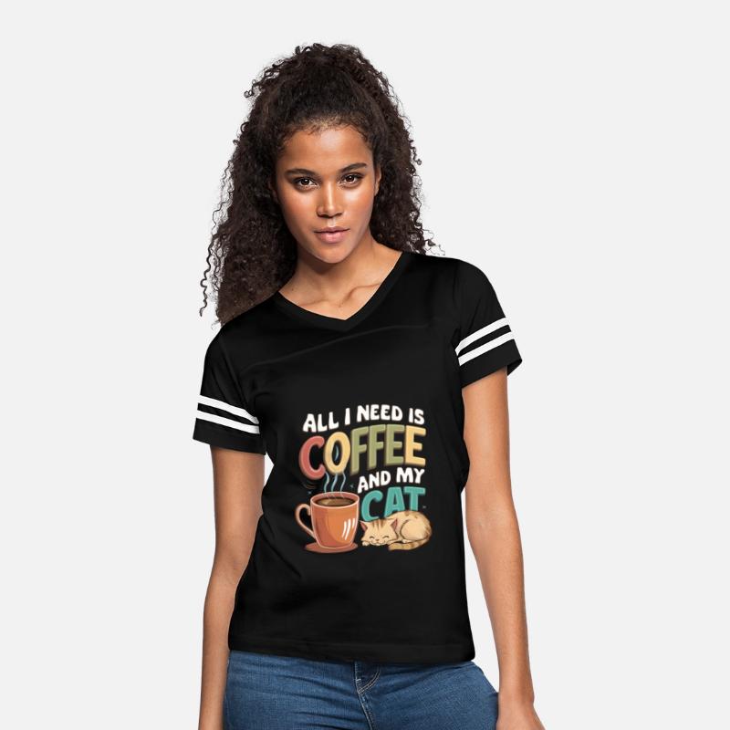 All I Need Is Coffee And My Cat