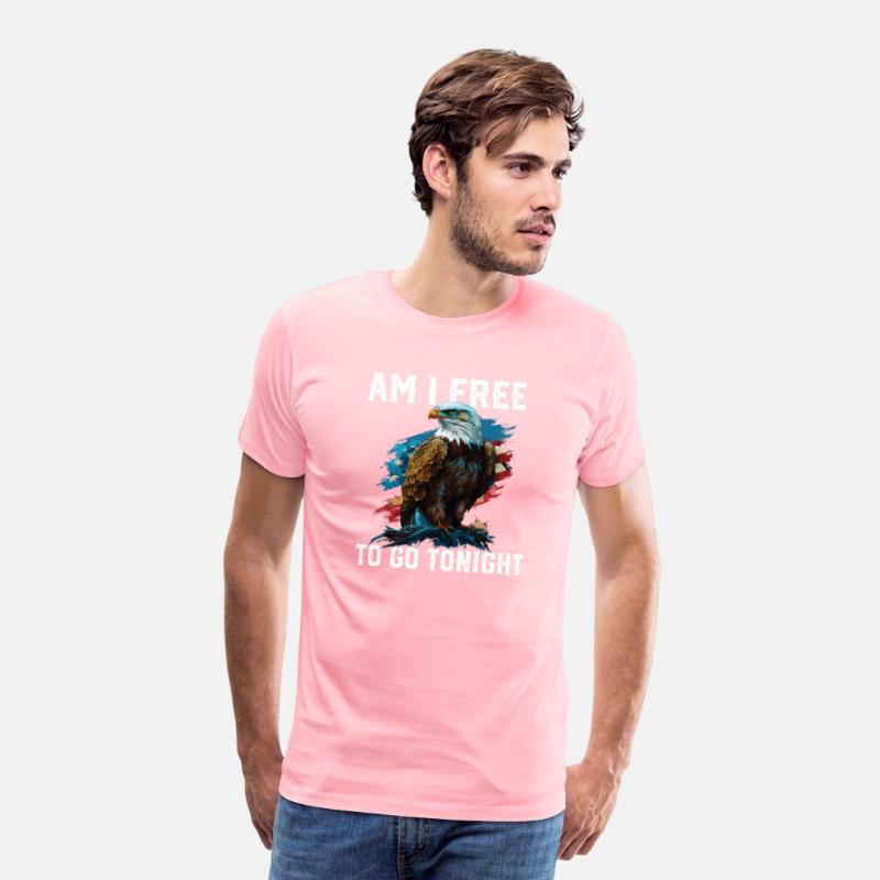 Am I Free to Go Tonight Patriotic American USA