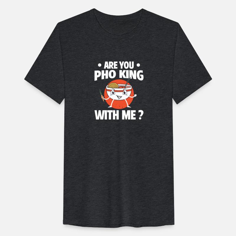 Are You Pho King With Me Vietnamese Cuisine