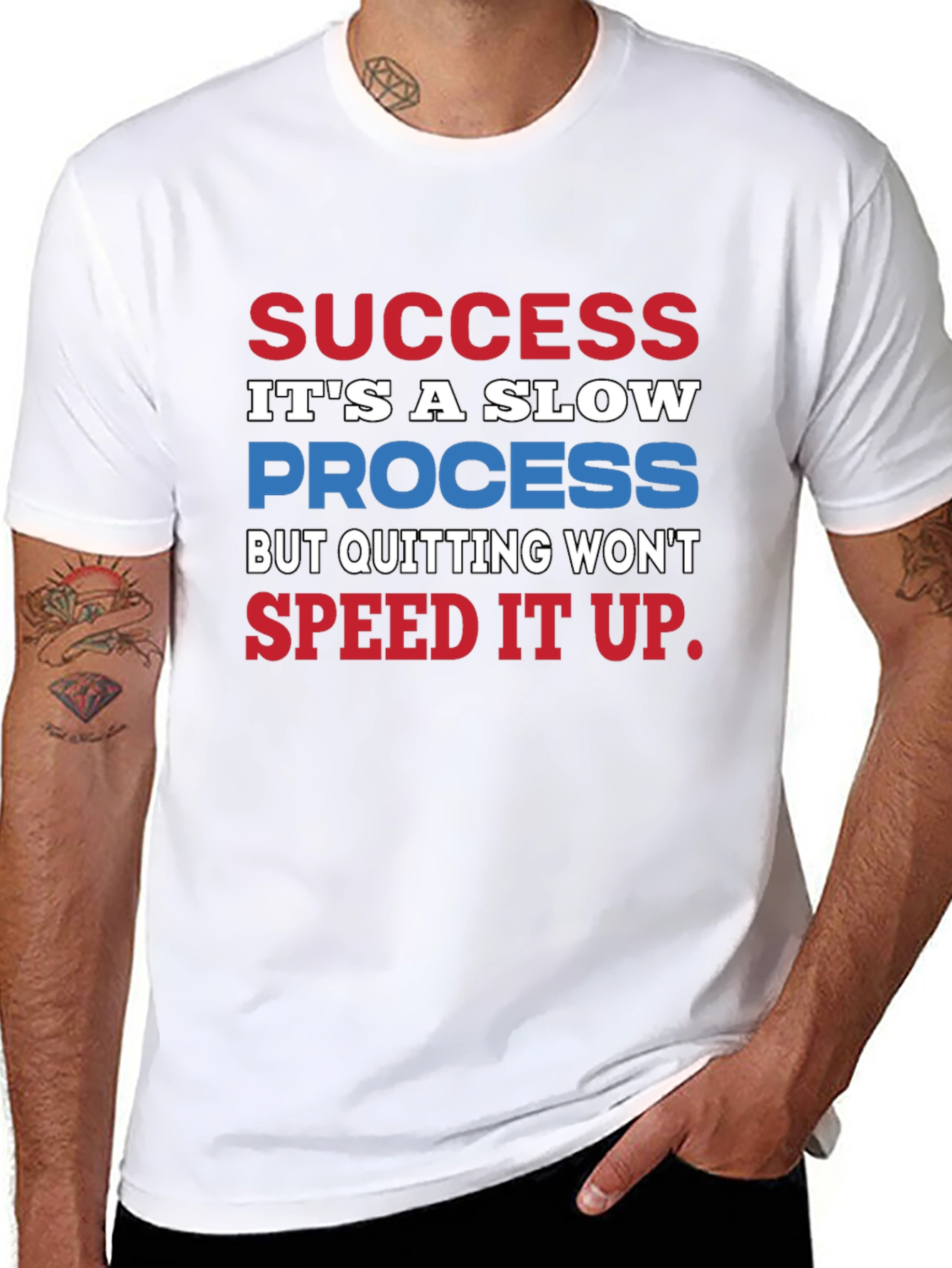 Success Slow Process T-Shirt - Motivational Quote