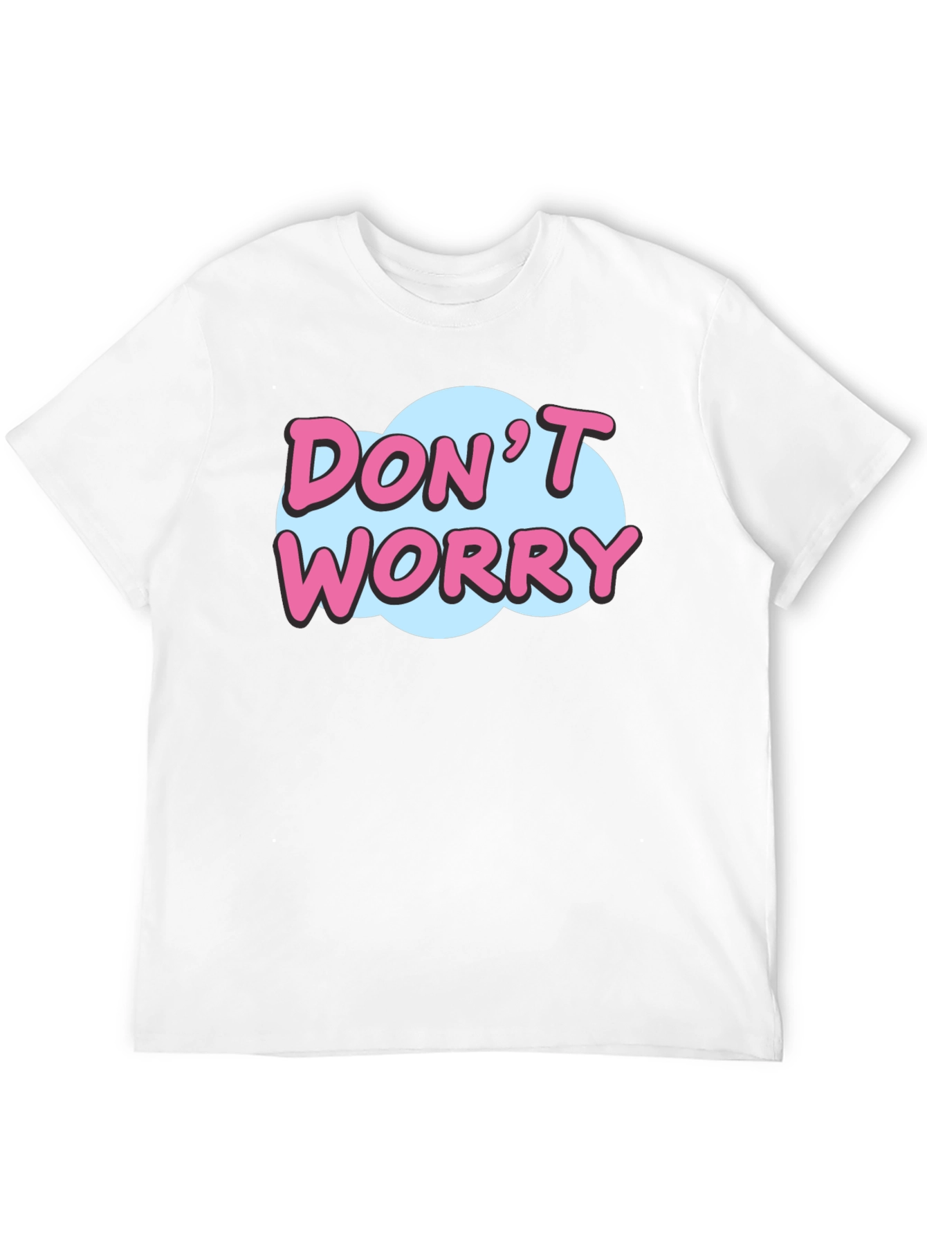 Dont Worry Graphic Print Black T-Shirt
