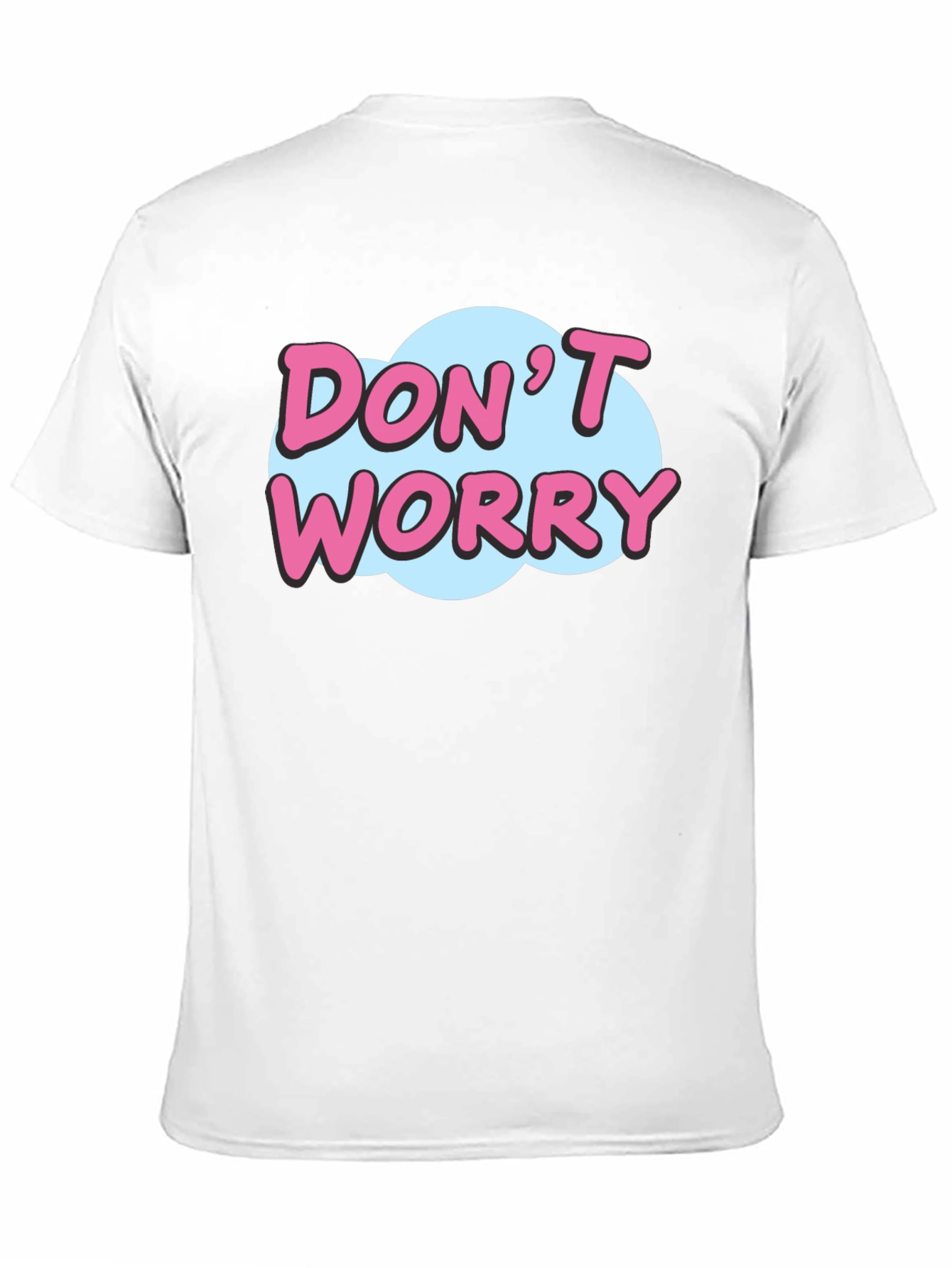 Dont Worry Graphic Print Black T-Shirt