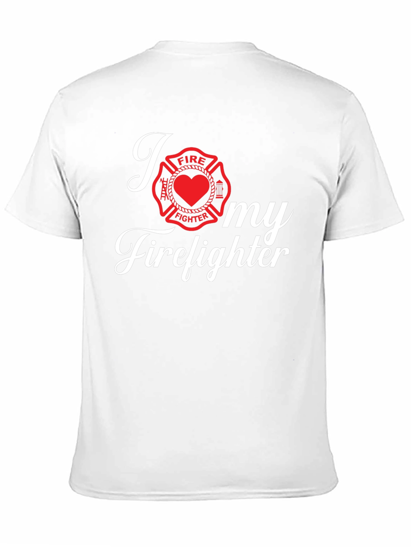 I Love My Firefighter Graphic T-Shirt
