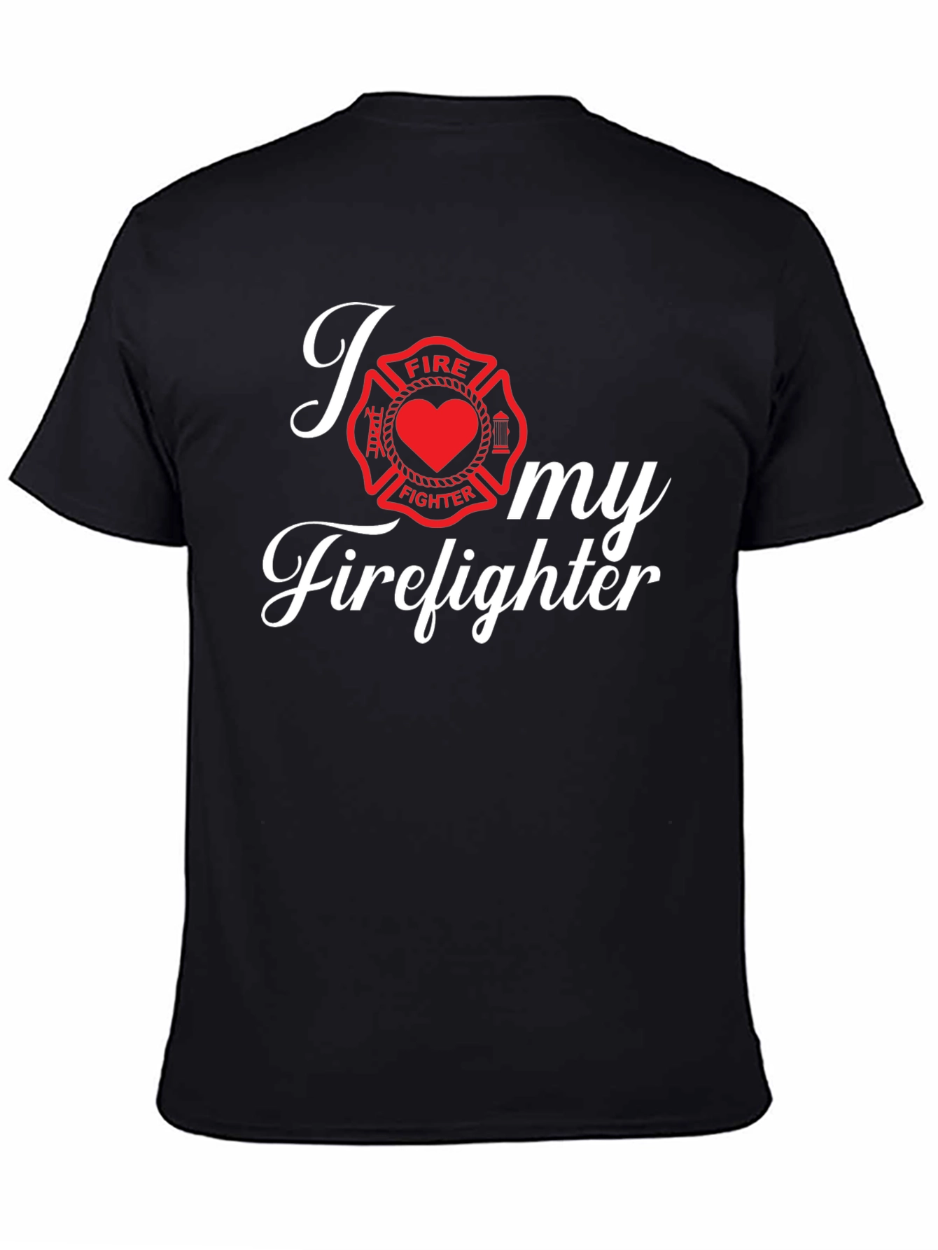 I Love My Firefighter Graphic T-Shirt