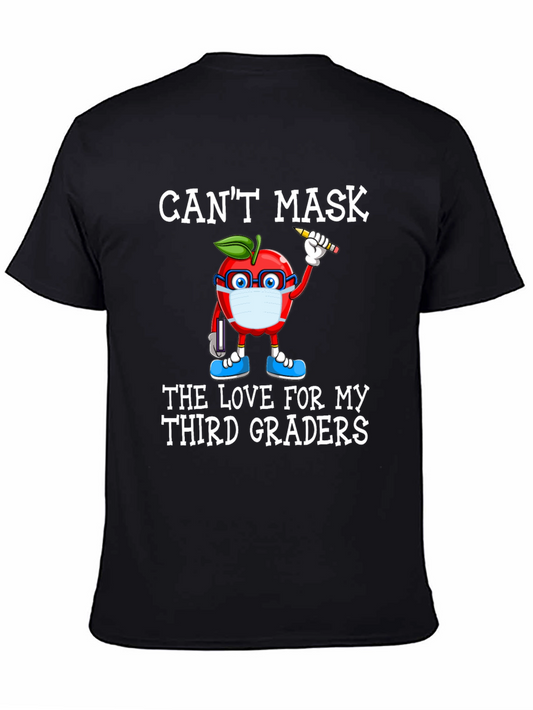 Cant Mask Love for Third Graders Teacher T-Shirt