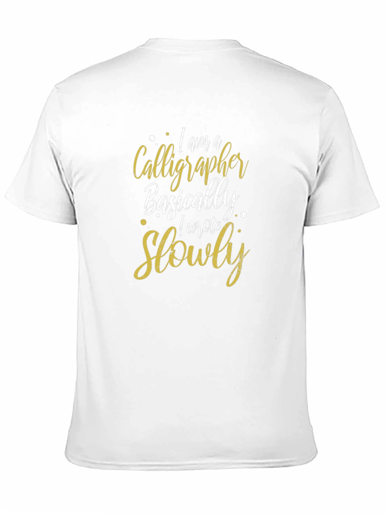 Calligrapher Basically Wrote Slowly Black T-Shirt