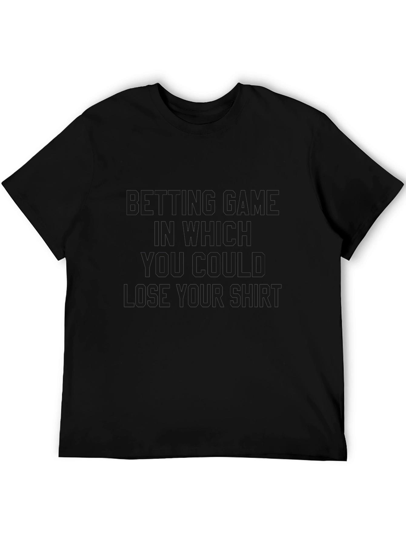Lose Your Shirt Graphic Tee - Black Casual T-Shirt