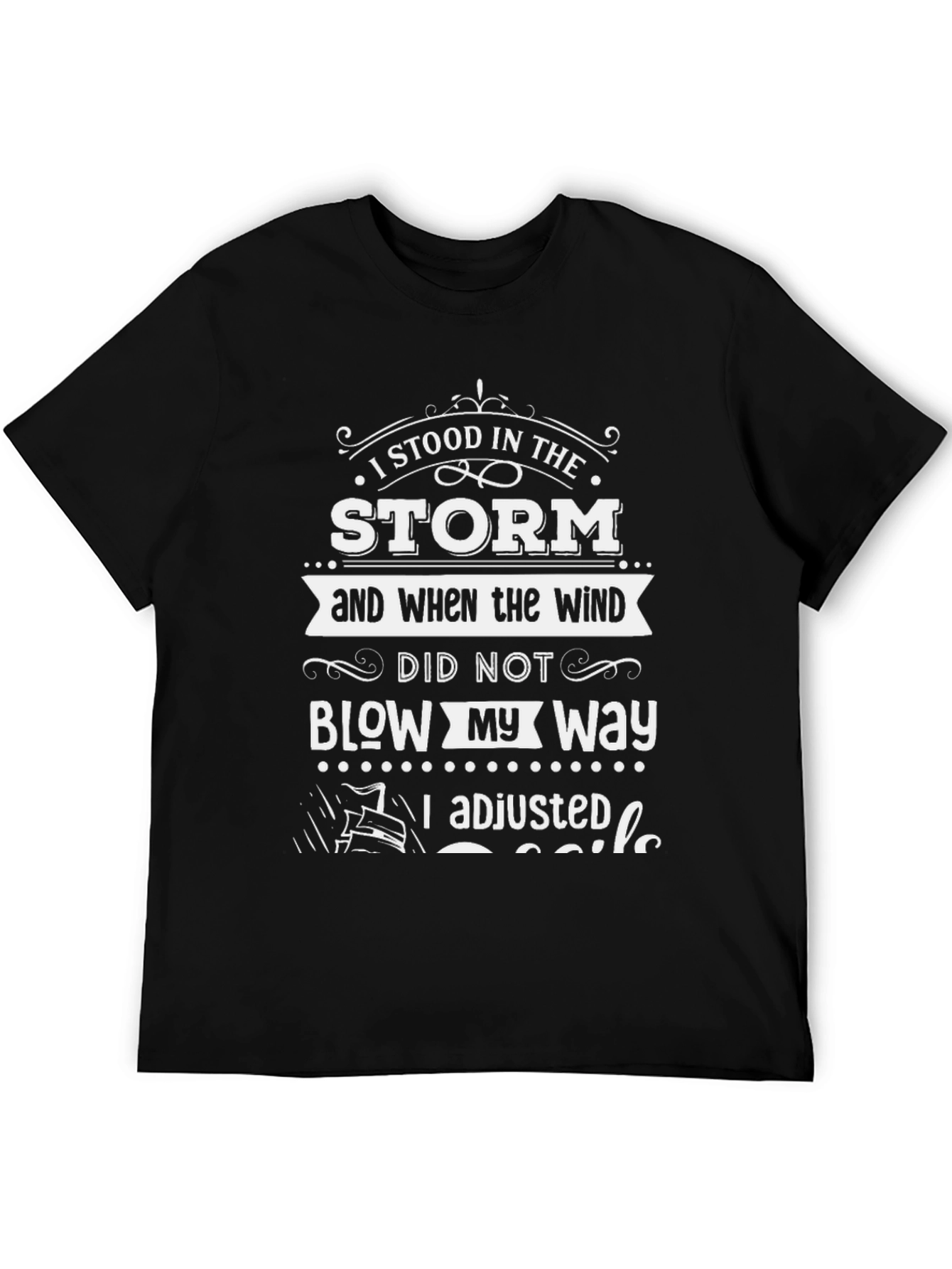 I Stood in The Storm T-Shirt