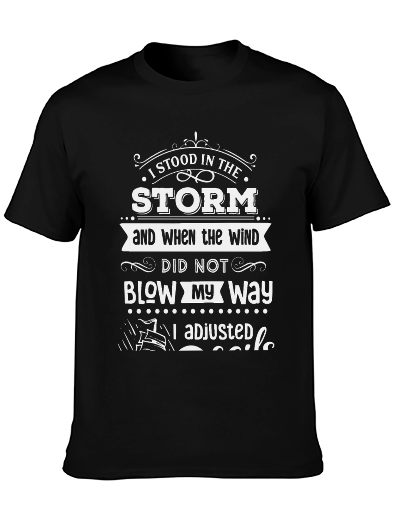 I Stood in The Storm T-Shirt