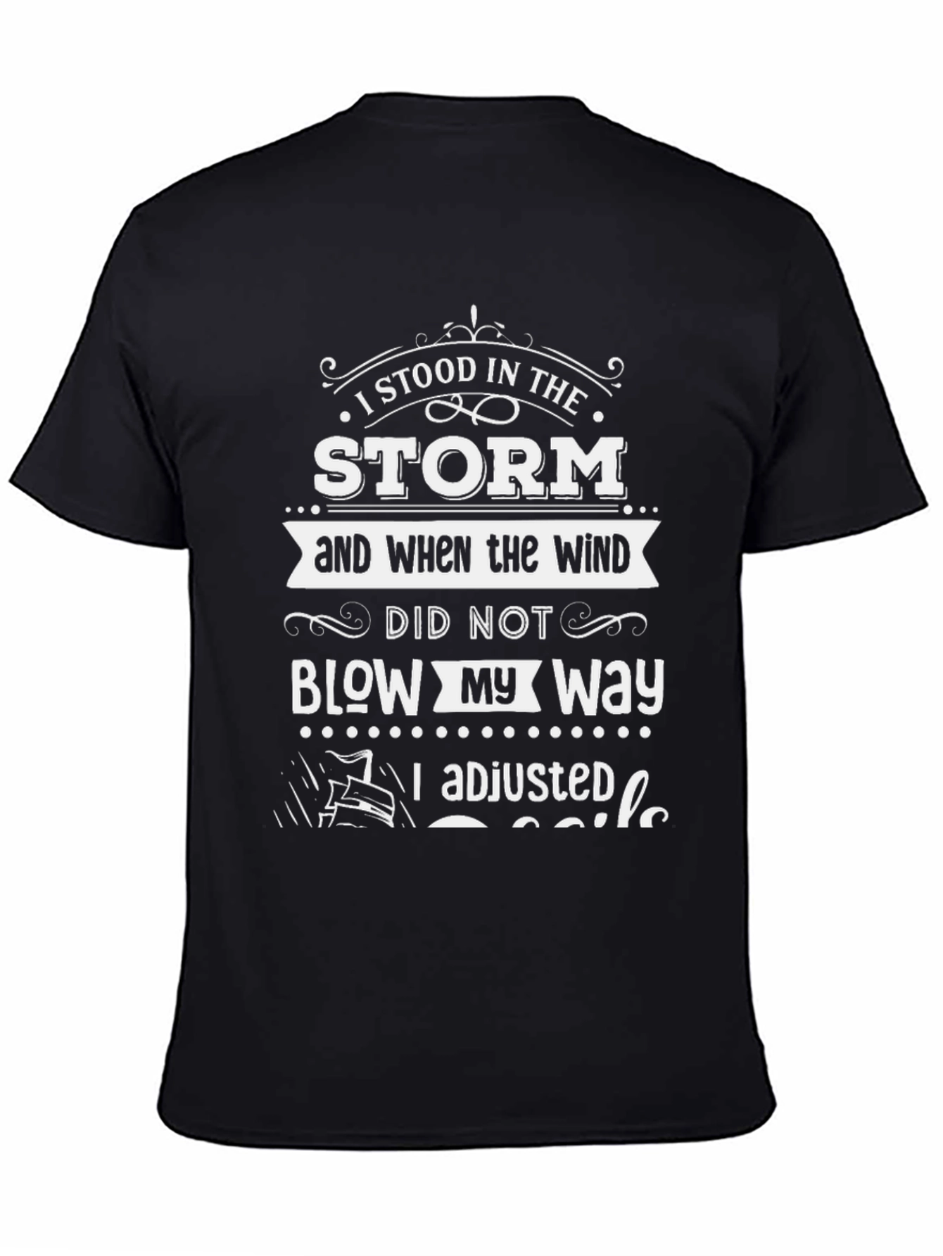 I Stood in The Storm T-Shirt