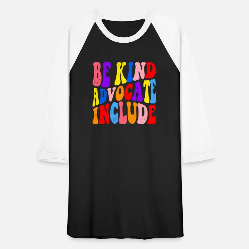 Be Kind Advocate Include Acceptance