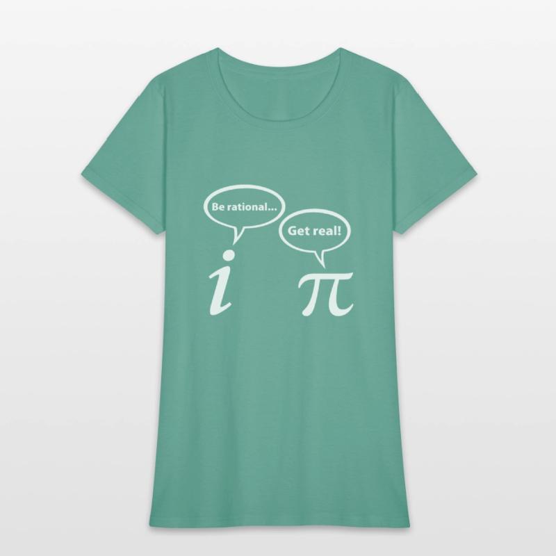 Be Rational Get Real Imaginary Math Pi