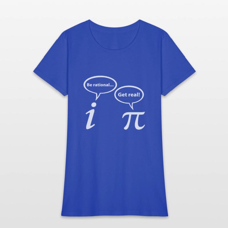 Be Rational Get Real Imaginary Math Pi