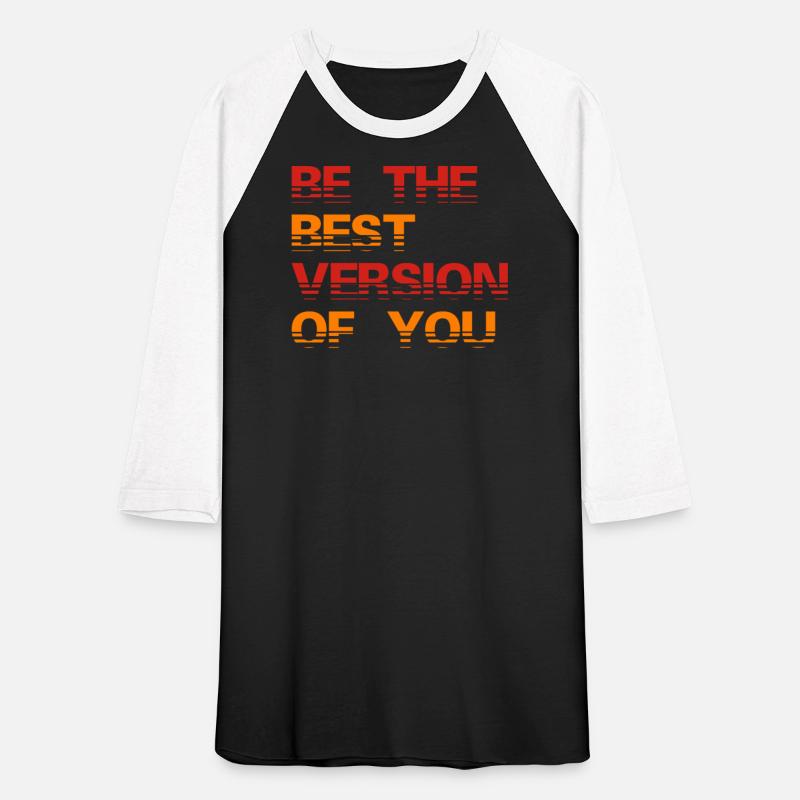 Be The Best Version Of You Motivational