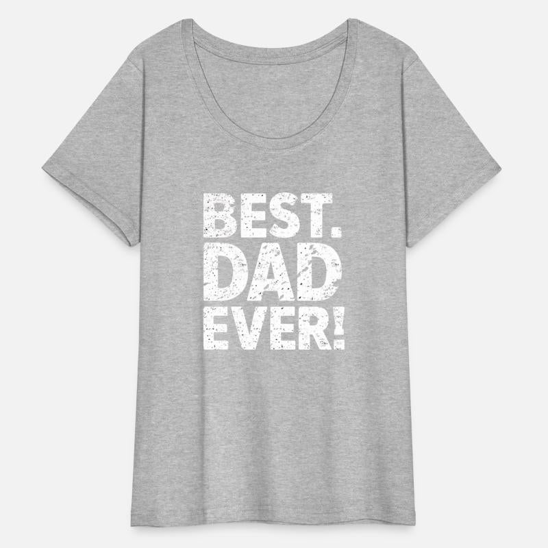 BEST EVER Gift T shirt