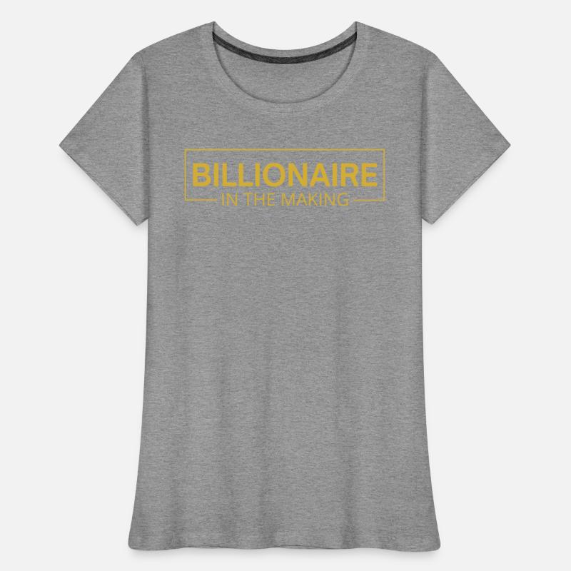 BILLIONAIRE In The Making (metallic gold edition)