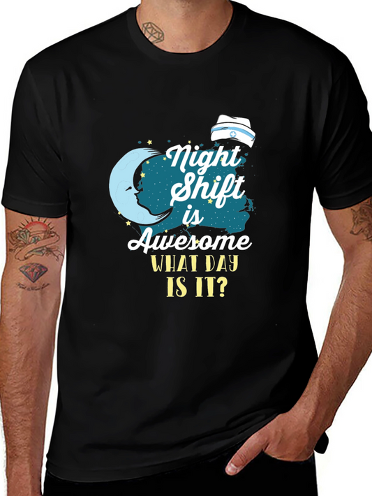 Night Shift Nurse T-Shirt - What Day Is It?