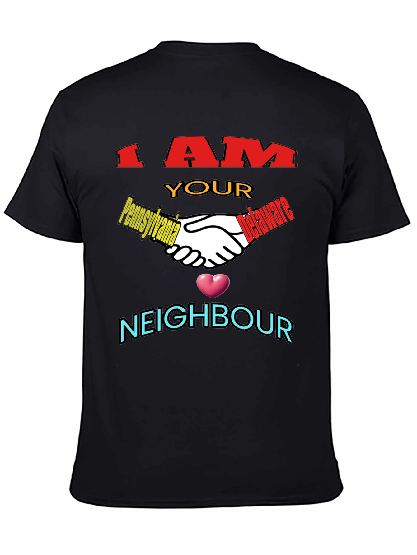 I AM YOUR NEIGHBOR Novelty Black T-Shirt