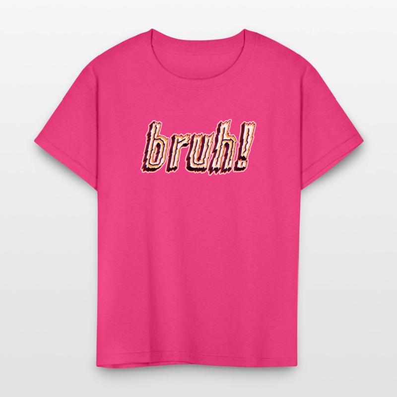 BRUH! Kids T-Shirt Design