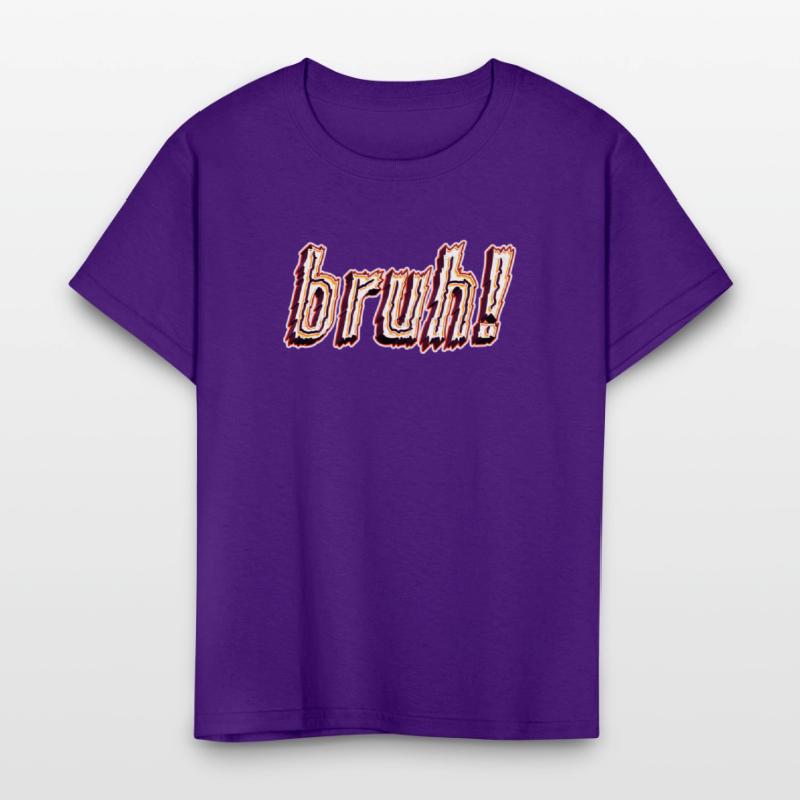 BRUH! Kids T-Shirt Design