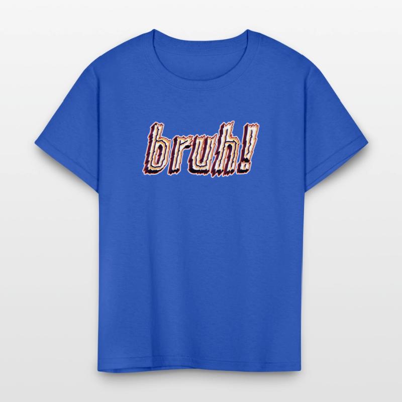 BRUH! Kids T-Shirt Design