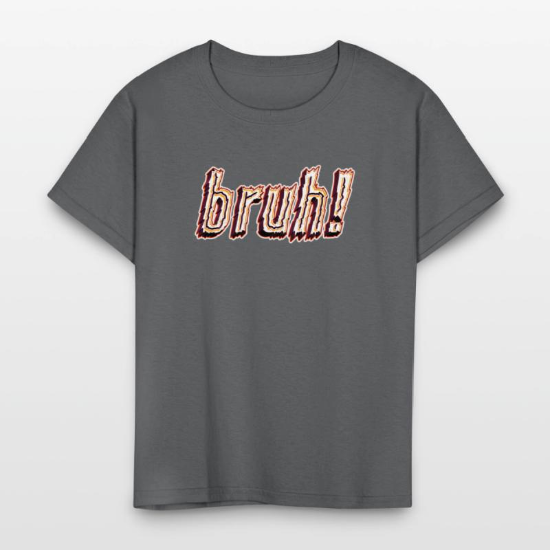BRUH! Kids T-Shirt Design