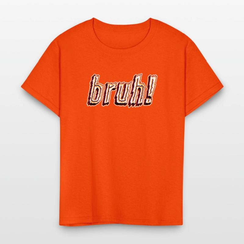 BRUH! Kids T-Shirt Design