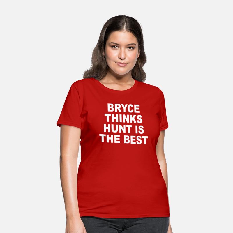 Bryce Thinks Hunt Is The Best